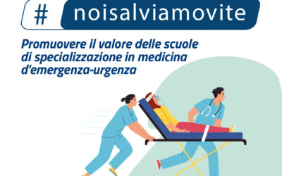 #noisalviamovite. Promuovere il valore delle scuole di specializzazione in medicina di emergenza-urgenza